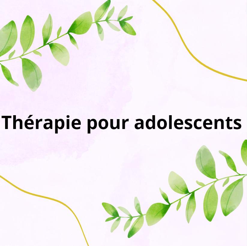 Choisir un psychologue : Thérapie pour adolescents